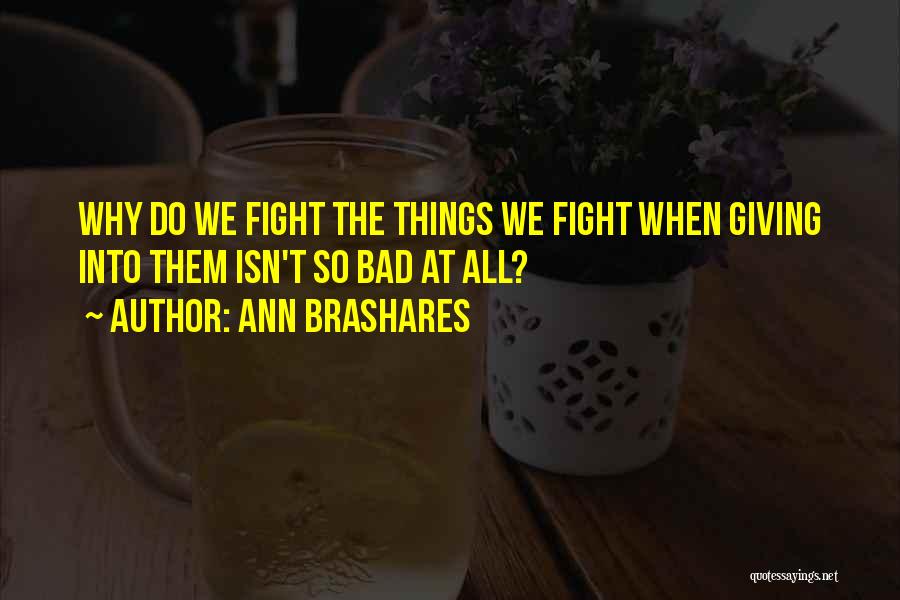Ann Brashares Quotes 209318