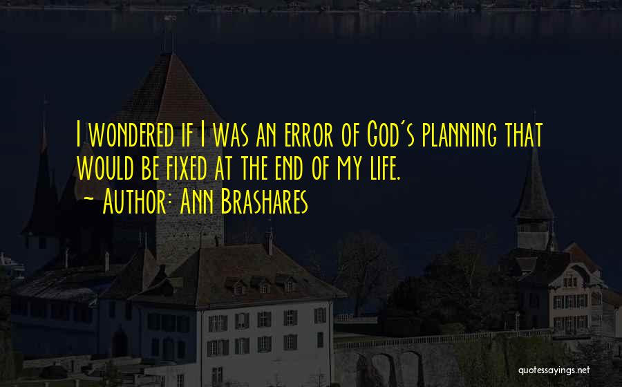 Ann Brashares Quotes 716760