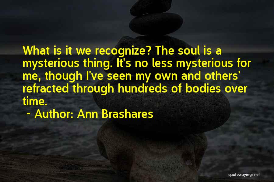 Ann Brashares Quotes 842438