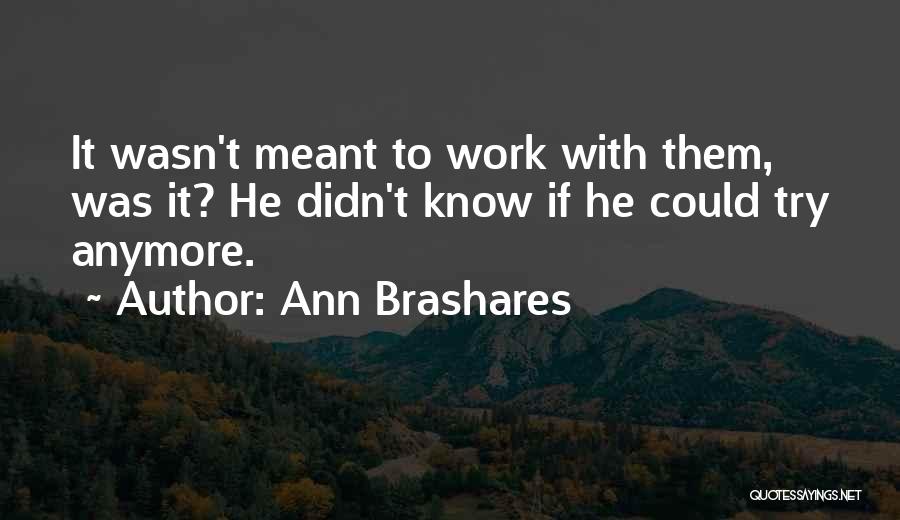 Ann Brashares Quotes 95243