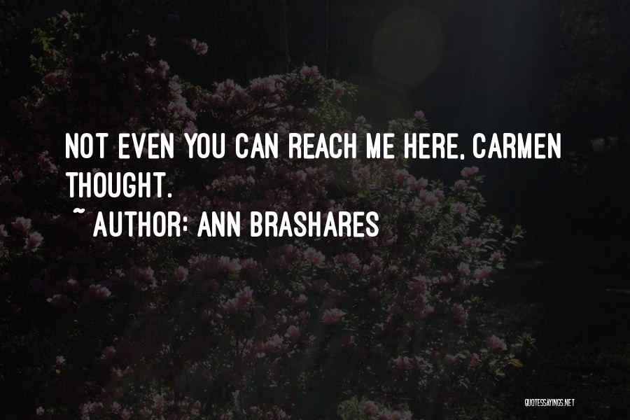 Ann Brashares The Here And Now Quotes By Ann Brashares