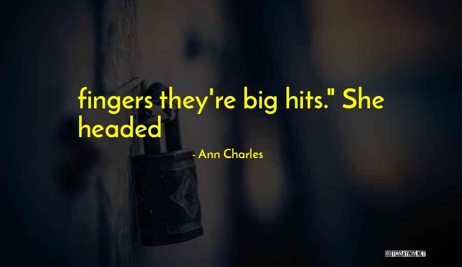 Ann Charles Quotes 1295587