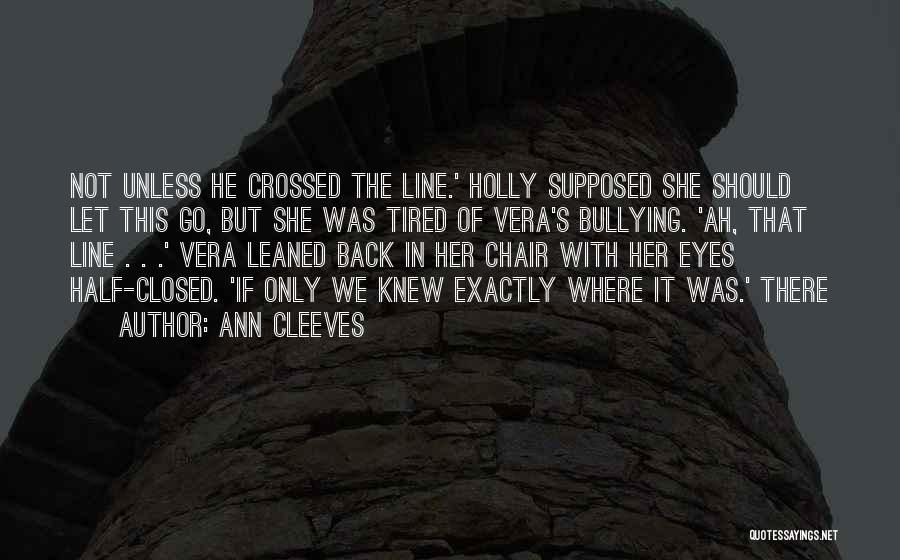 Ann Cleeves Quotes 487529