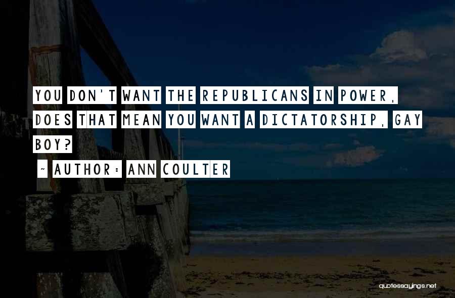 Ann Coulter Quotes 1302860