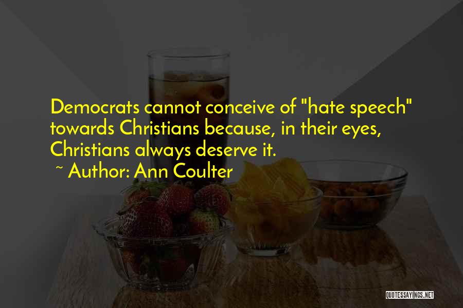 Ann Coulter Quotes 1557961