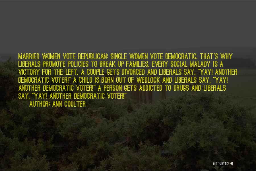 Ann Coulter Quotes 2178393