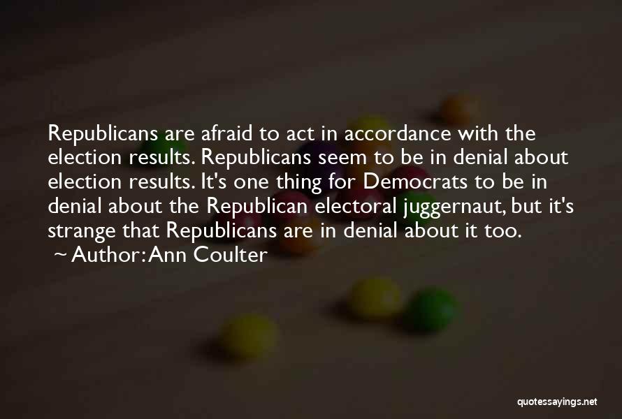 Ann Coulter Quotes 271502