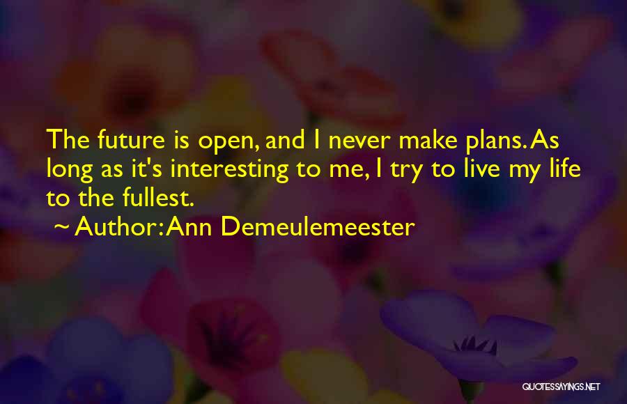 Ann Demeulemeester Quotes 1572387