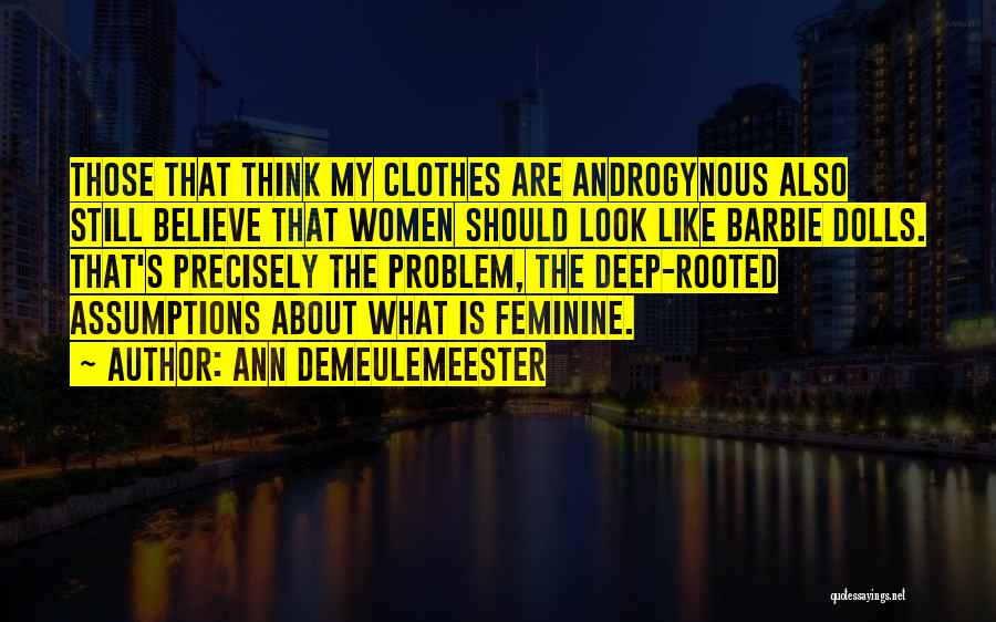 Ann Demeulemeester Quotes 157465