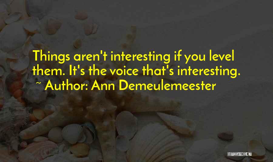 Ann Demeulemeester Quotes 2124269