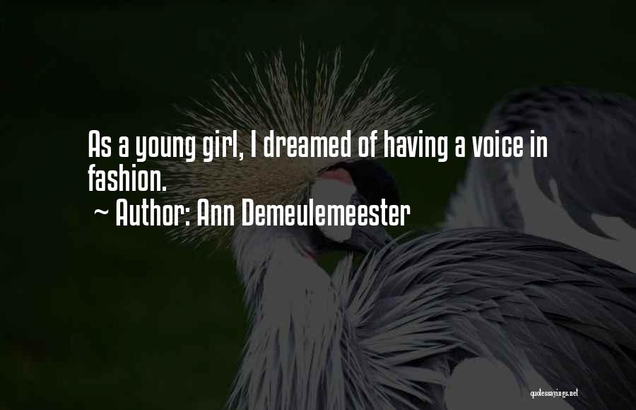 Ann Demeulemeester Quotes 533486