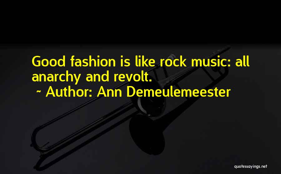 Ann Demeulemeester Quotes 559699