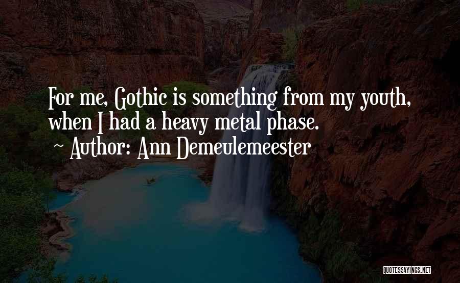 Ann Demeulemeester Quotes 870478