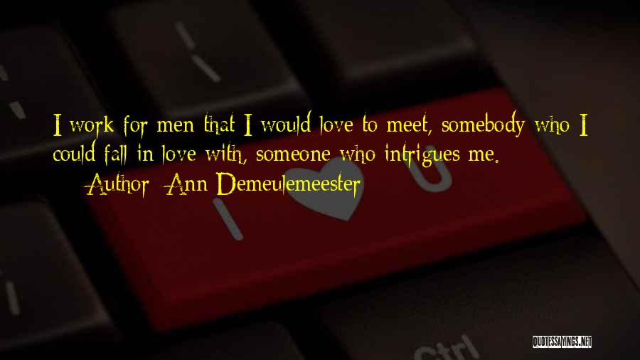 Ann Demeulemeester Quotes 937887