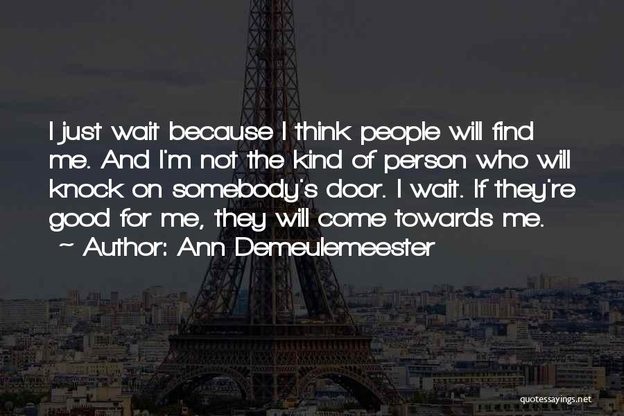 Ann Demeulemeester Quotes 979530