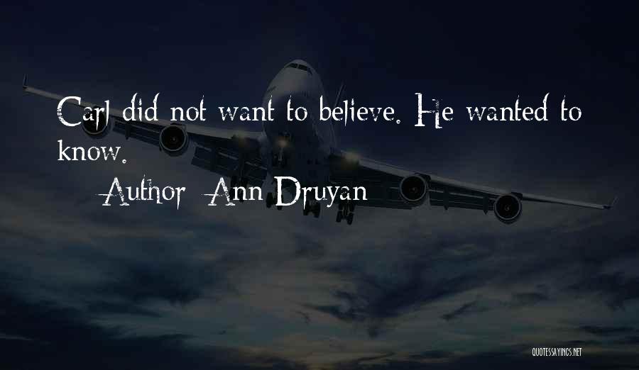 Ann Druyan Quotes 1081906