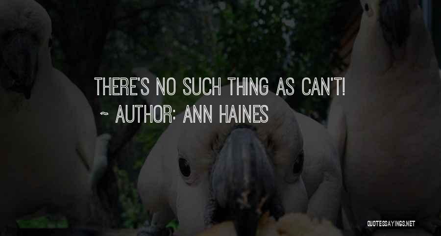Ann Haines Quotes 1796854