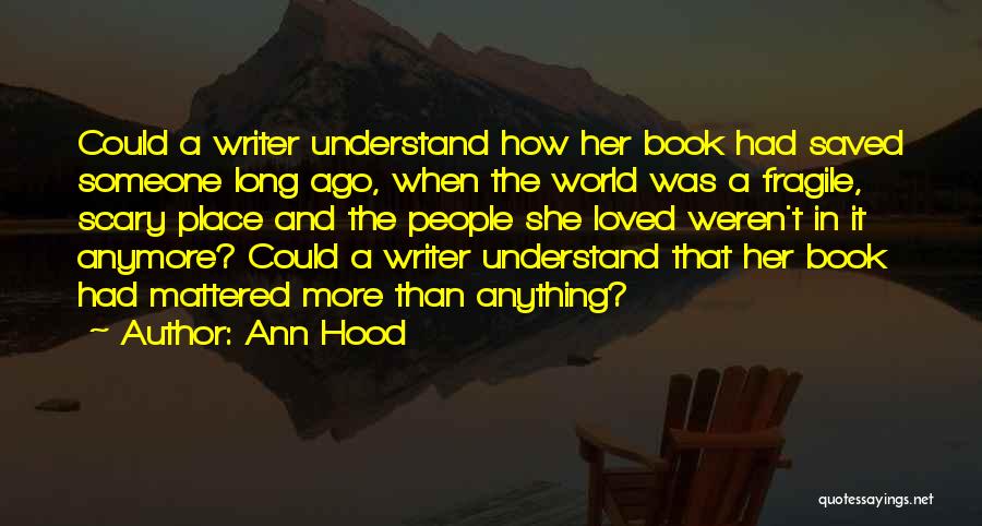 Ann Hood Quotes 2049053