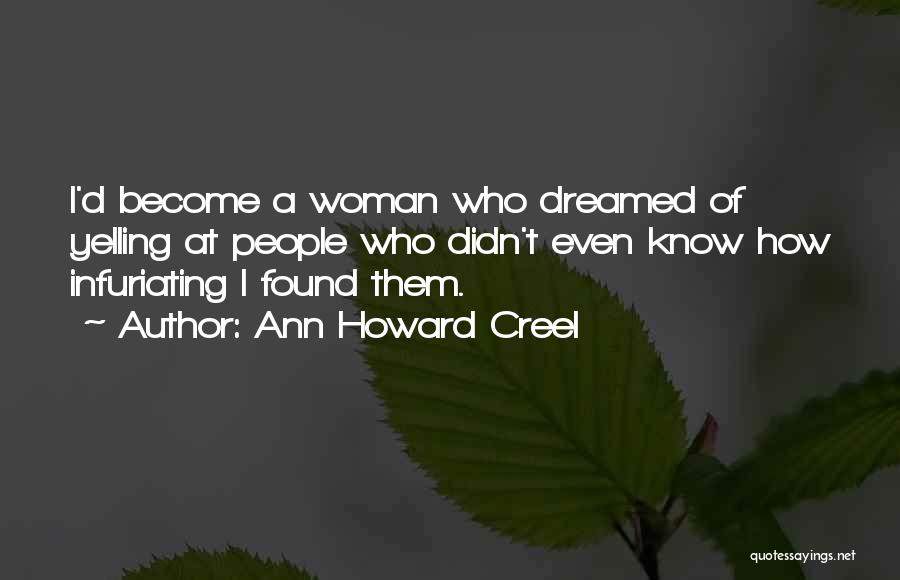 Ann Howard Creel Quotes 1046007