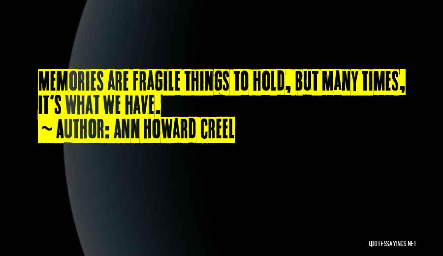 Ann Howard Creel Quotes 1463248