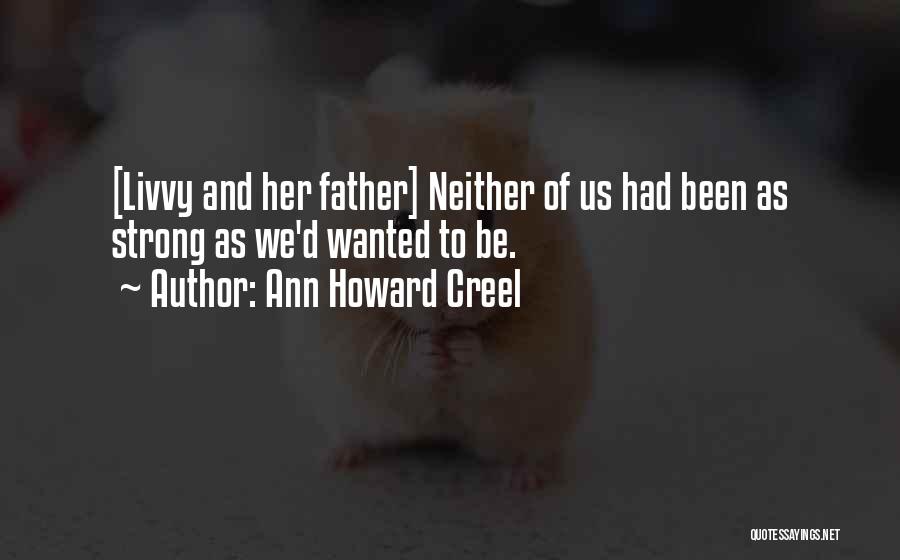 Ann Howard Creel Quotes 1825325