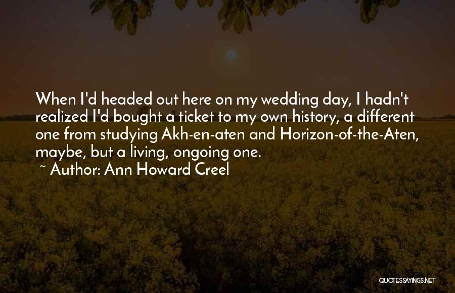 Ann Howard Creel Quotes 1847275
