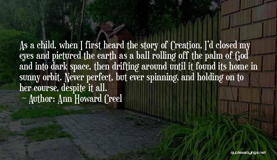 Ann Howard Creel Quotes 801781