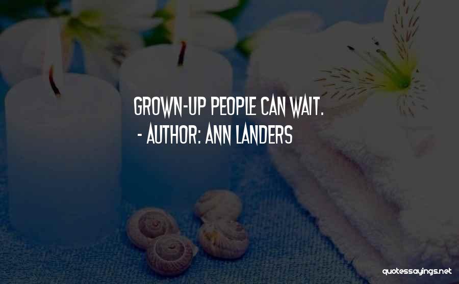 Ann Landers Quotes 1129248