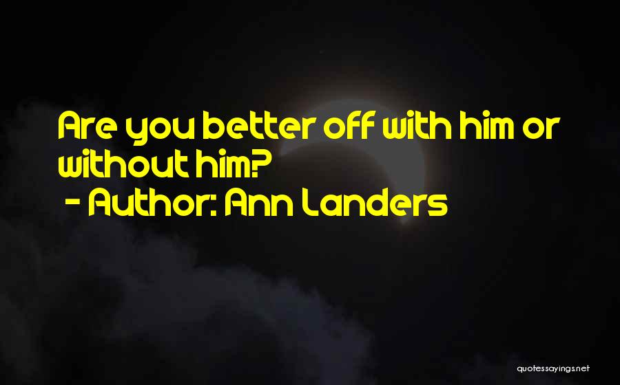 Ann Landers Quotes 1624951