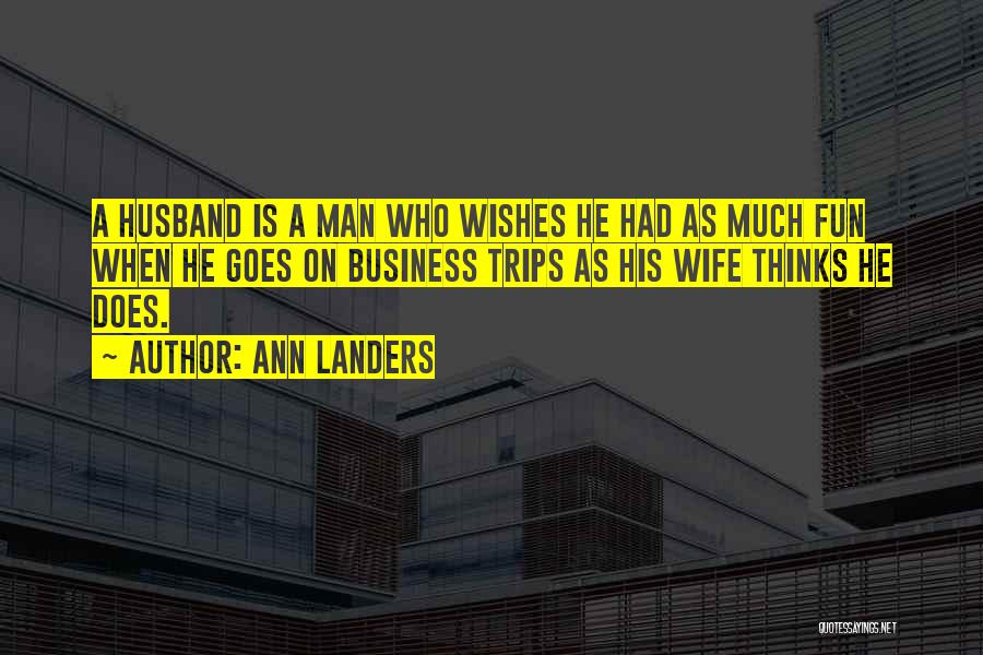 Ann Landers Quotes 495029