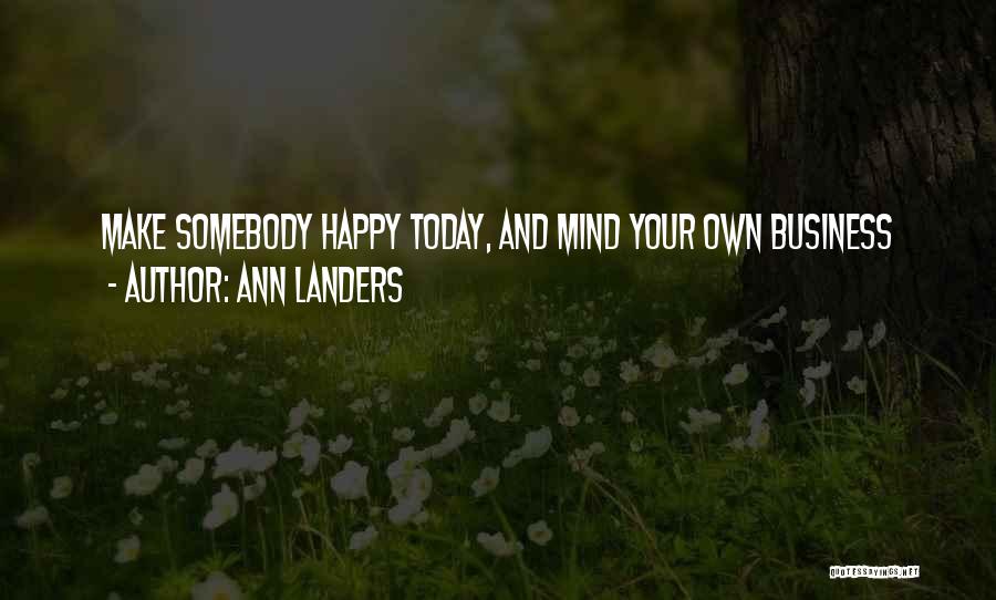 Ann Landers Quotes 822420