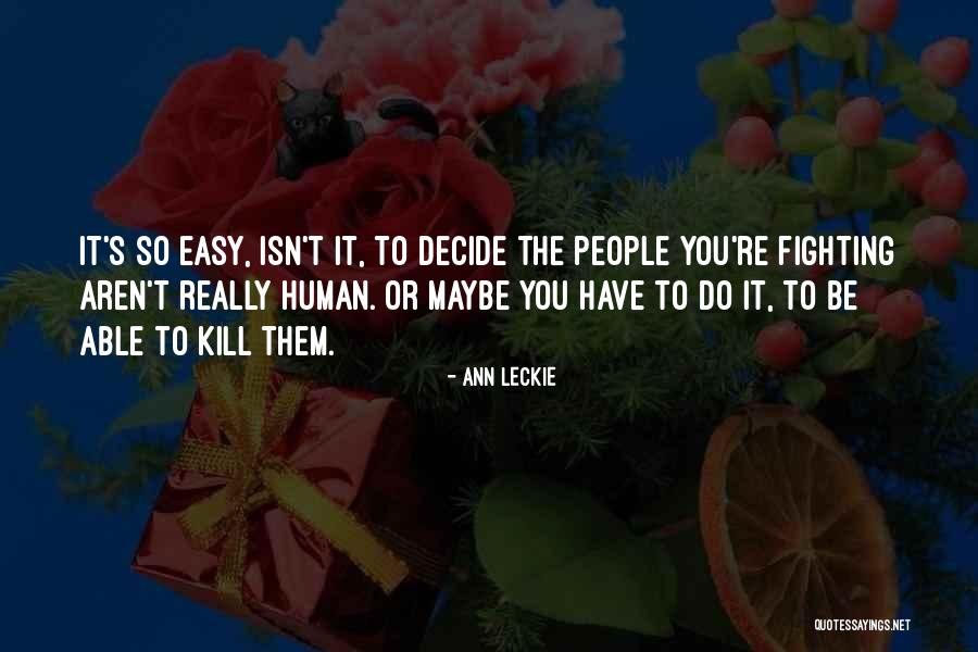 Ann Leckie Quotes 1658663 Ann Leckie Quotes 1658663