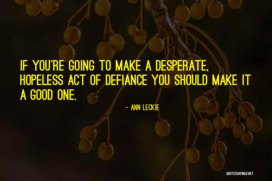 Ann Leckie Quotes 1930598 Ann Leckie Quotes 1930598