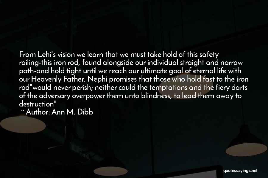 Ann M. Dibb Quotes 826738