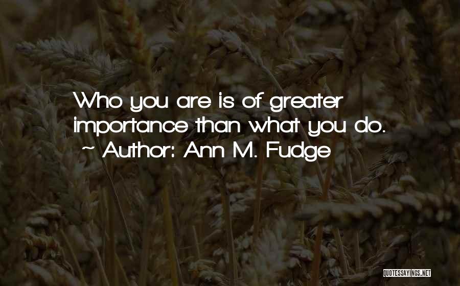 Ann M. Fudge Quotes 1416263