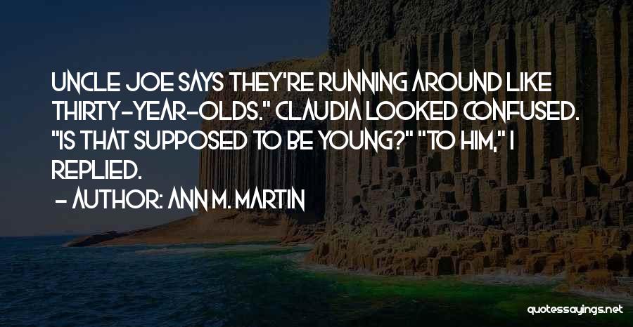 Ann M. Martin Quotes 1192479