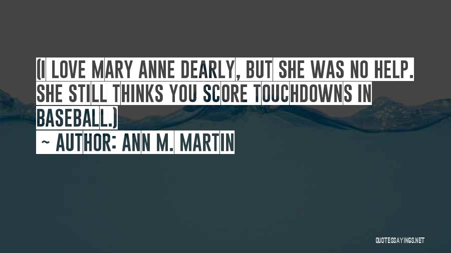 Ann M. Martin Quotes 1264339