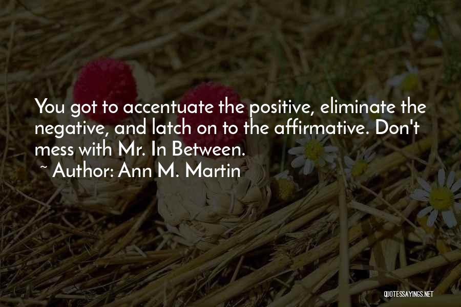 Ann M. Martin Quotes 236713