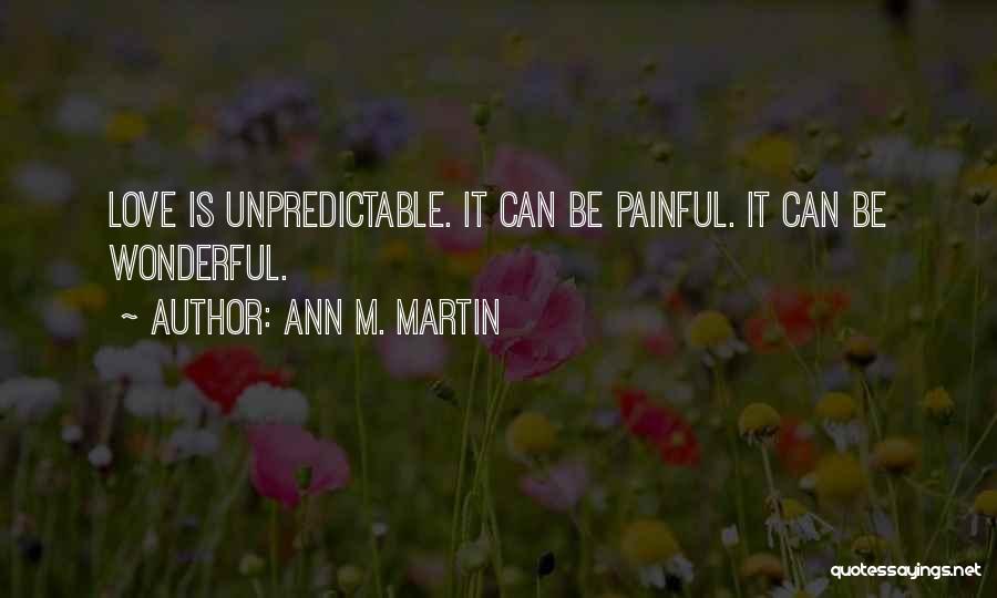 Ann M. Martin Quotes 535979