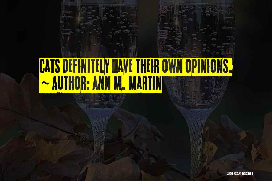 Ann M. Martin Quotes 542978