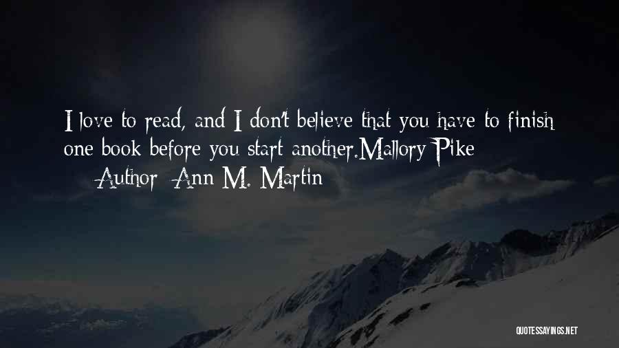 Ann M. Martin Quotes 896085