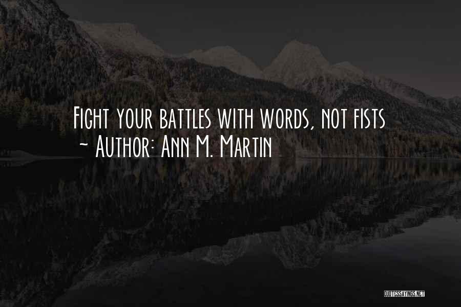 Ann M. Martin Quotes 975455