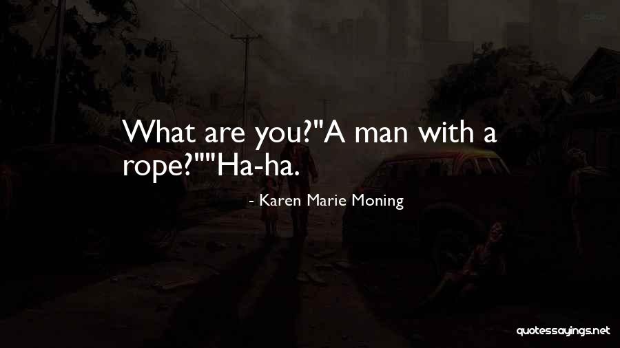 Ann Maree Johnson Quotes By Karen Marie Moning Ann Maree Johnson Quotes By Karen Marie Moning