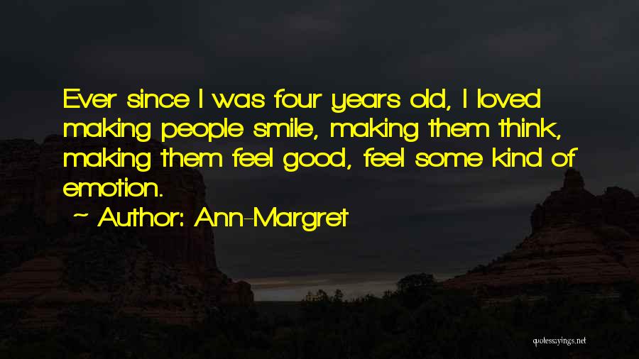 Ann-Margret Quotes 2219965