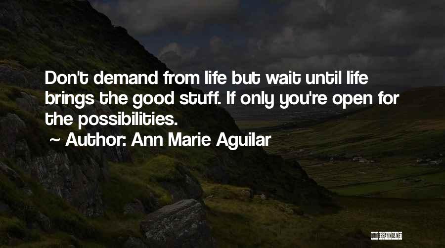 Ann Marie Aguilar Quotes 1091611