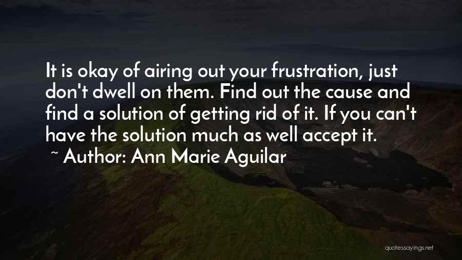 Ann Marie Aguilar Quotes 1309965