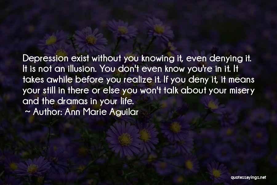 Ann Marie Aguilar Quotes 897143
