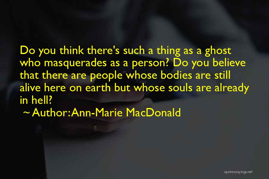 Ann-Marie MacDonald Quotes 1223578