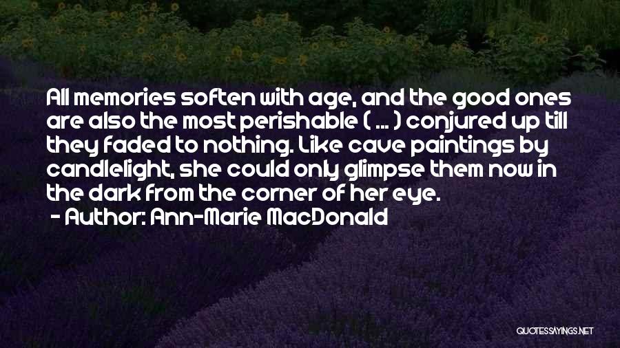 Ann-Marie MacDonald Quotes 1908751