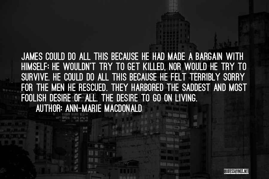Ann-Marie MacDonald Quotes 2163711